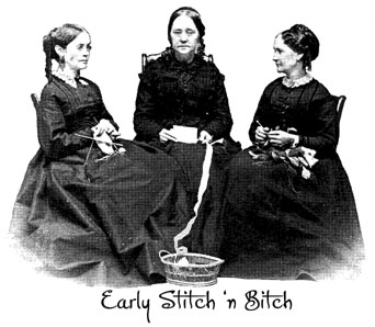 Early Stitch 'n Bitch